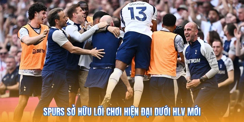 Spurs sở hữu lối chơi hiện đại dưới HLV mới